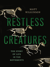 Cover image for Restless Creatures